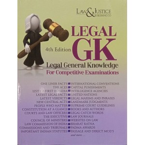 Law & Justice Publishing Co's Legal GK : Legal General Knowledge for Competitive Examinations